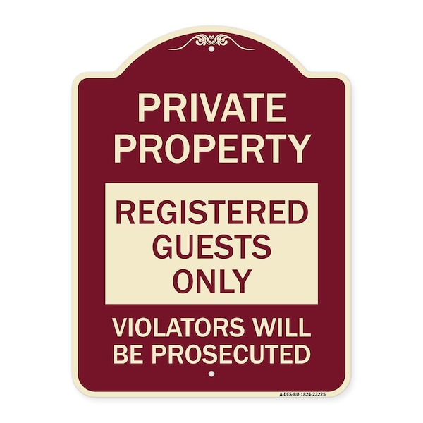 Registered Guests Violators Will Prosecuted Heavy-Gauge Aluminum Sign, 24" H, BU-1824-23225